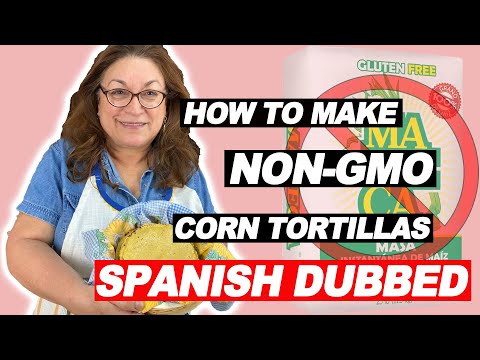 Cómo hacer tortillas de maíz sin OGM (no use Maseca)  (How to Make Non-GMO Corn Tortillas)