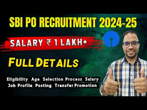 SBI PO 2024 Notification out | Vacancies, Eligibility, Dates, Salary, Job Profile, Posting, Transfer