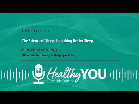 Episode 33: The Science of Sleep: Unlocking Better Sleep