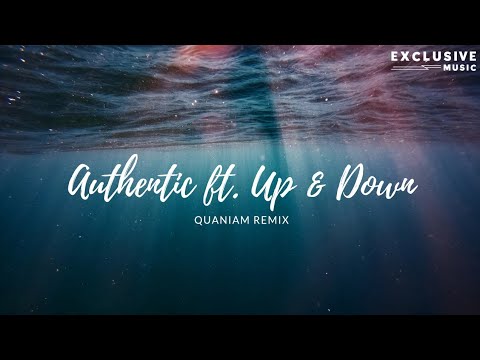 Authentic ft. Up & Down - Quaniam Remix | Rủ Em Chơi Oẳn Tù Tì Hot Tik Tok 2023