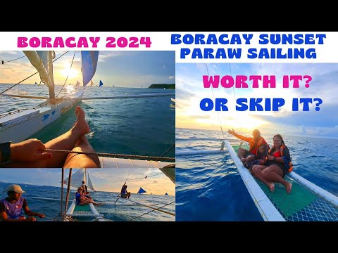 BORACAY SUNSET PARAW SAILING | WORTH IT? OR SKIP IT? | AUGUST 25, 2024 | BORACAY 2024