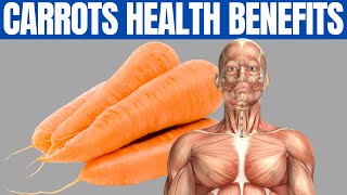 BENEFITS OF CARROTS - 17 Amazing Health Benefits of Carrots 🥕