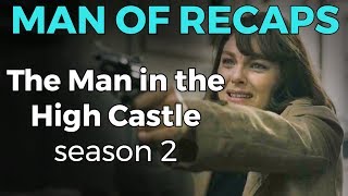 The Man in the High Castle - Season 2 RECAP!!!