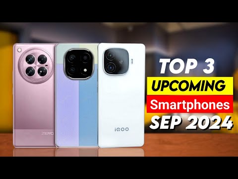 Top 3 Best Upcoming Phones September 2024 | Upcoming Mobile Phones in Sep 2024