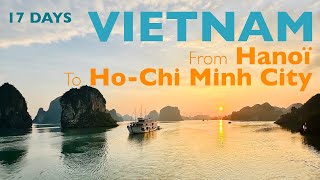 Vietnam in 17 days - From Hanoï to Ho-Chi-Minh City, via Ninh Binh, Halong bay & Phu Quoc - 4K