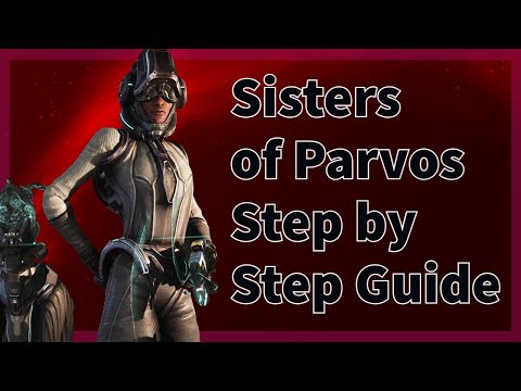 Sisters of Parvos Step by Step Guide