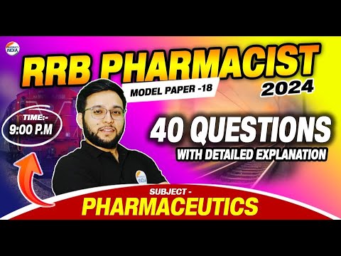 RRB Pharmacist | Model Paper - 18 | Pharmaceutics |40 Question With Detailed Explanation #pharmacist