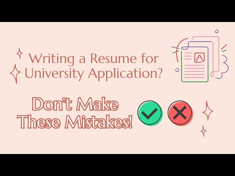 Writing a Resume for University Application? Don’t Make These Mistakes