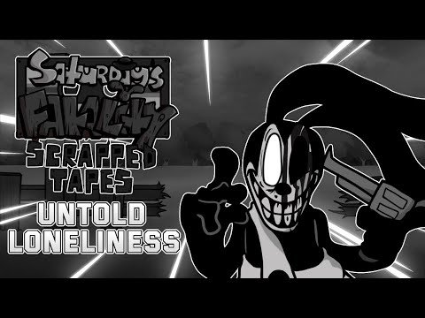 Untold Loneliness ST Mix - Saturday's Fatality Scrapped Tapes OST