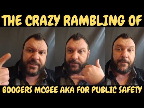 Boogers McGee Loses It in a Wild, Unhinged Rant!