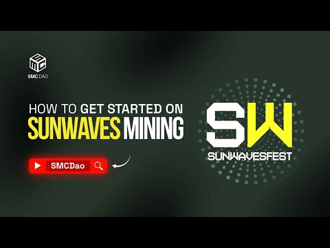 How To Get Started On Sunwaves Mining