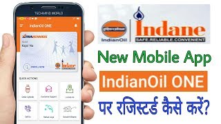 How to Register on Indane Gas New Mobile App IndianOil One