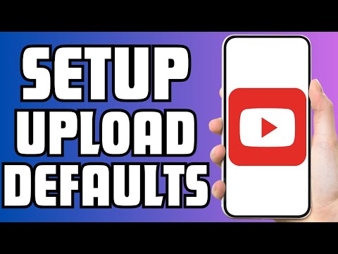 How to Set Upload Defaults In Youtube Channel