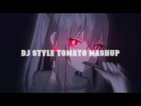 DJ STYLE TOMATO MASHUP-full JJ campuran