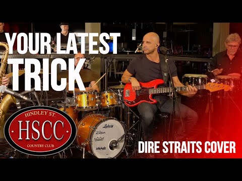 'Your Latest Trick' (DIRE STRAITS) Cover by The HSCC