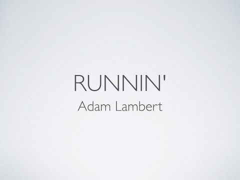 Runnin' - Adam Lambert (Lyrics)