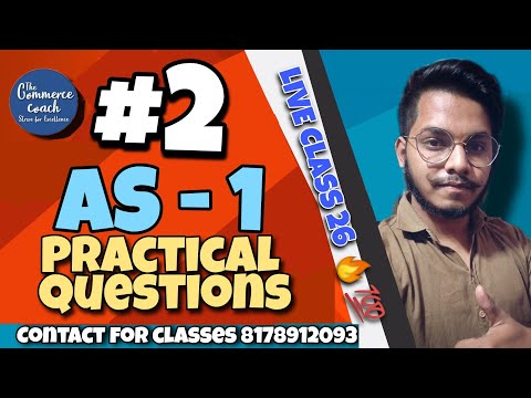 #2 Practical Questions : Accounting Standard 1 - Disclosure of Accounting Policies