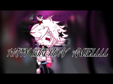 HAPPY LATE BIRTHDAY ANGELLLL 😭 / MY AU. / Gacha Club Hazbin Hotel | Night