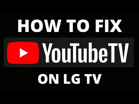 How To Fix YouTube TV App on a LG TV