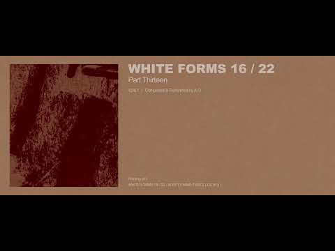 A.G - White Forms 16 / 22 : Part Thirteen (Excerpt w/ Cover Art)