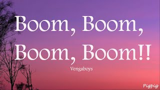 Vengaboys - Boom, Boom, Boom, Boom!! (Lyrics)