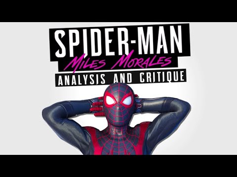 Spider-Man Miles Morales: An Analysis and Critique