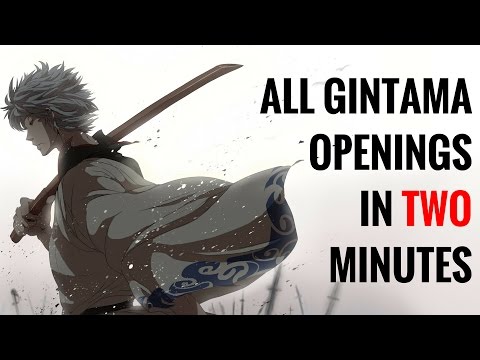 ALL GINTAMA OPENINGS IN 2 MINUTES (2017)