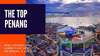 THE TOP PENANG @ KOMTAR 槟城光大彩虹步道