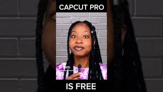 Get capcut pro for free now! #capcutpro  #viralvideo