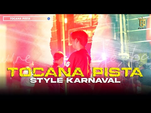 DJ TOCANA PISTA PARTY MBEROT STYLE KARNAVAL MIDLE NULUP NROTOK BASS NGUK BLAYER