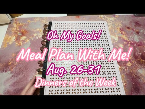 Meal Plan With Me - Dinners of the Week (Aug. 26-31) | Oh My Goals! Budget Kit