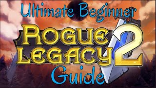 Rogue Legacy 2 | Beginner progression guide