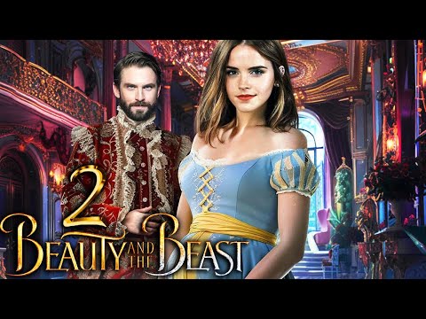 BEAUTY & THE BEAST 2 Is About To Blow Your Mind