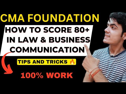 How to score 80+ in Law and Business communication in cma foundation|cma foundation dec 24 strategy