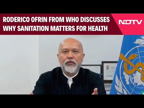 Roderico Ofrin From WHO Discusses Why Sanitation Matters for Health