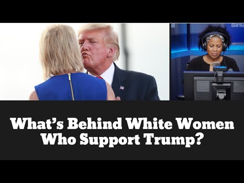 Why Did So Many White Women Vote for Donald Trump?