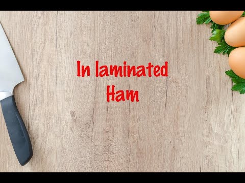 How to cook - In laminated Ham