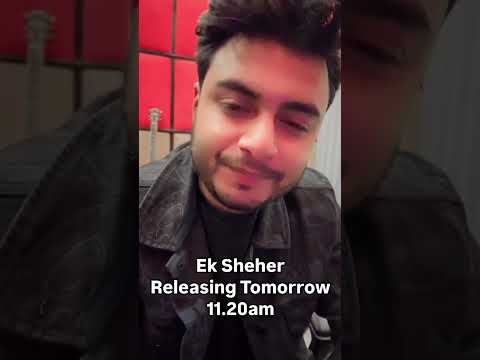 Ek Sheher out tomorrow | 4th October