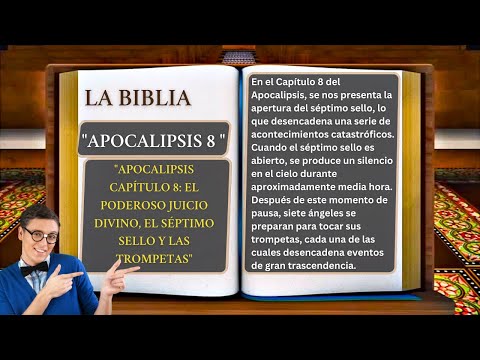 APOCALIPSIS " CAPÍTULO 8 👉 22 " EL PODEROSO JUICIO DIVINO, EL SÉPTIMO SELLO Y LAS TROMPETAS