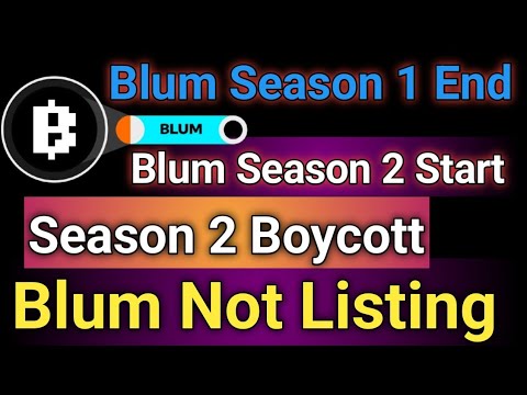 Blum Season 2 Boycott | Blum Season 2 Start | Blum New Update