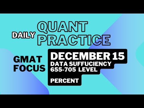 GMAT Focus Quant | Practice Question (GMAT Club)December 15 | GMAT Quant Practice | Data Sufficiency