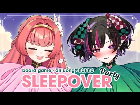 【HANDCAM】GIẢI TRÍ TUYỆT ĐỐI CÙNG DU CA VÀ DU MỘNG | SLEEPOVER PARTY | HIBIKI DU CA