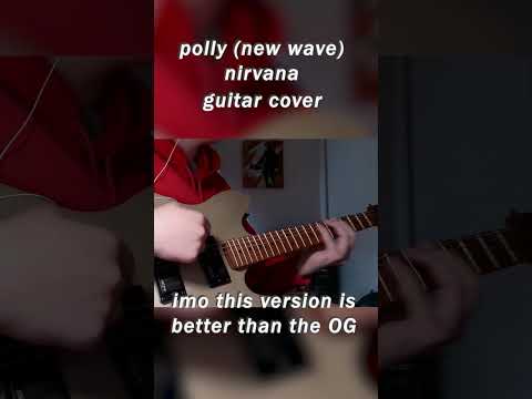 Polly (New Wave) Guitar Cover #polly #incesticide #guitarcover