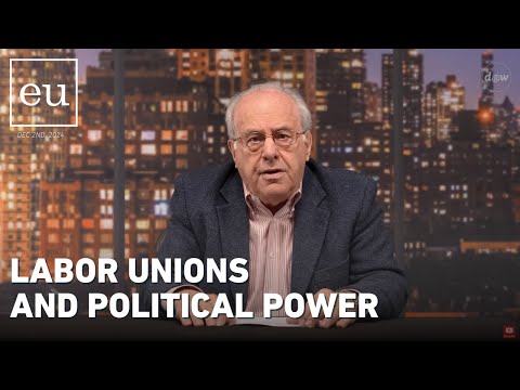 Economic Update: Labor Unions and Political Power