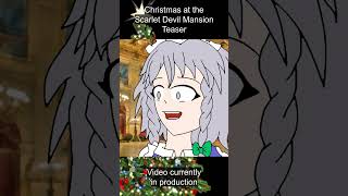 Touhou | Christmas at the Scarlet Devil Mansion Teaser 1 #touhoufunny #東方 #touhouproject #touhou