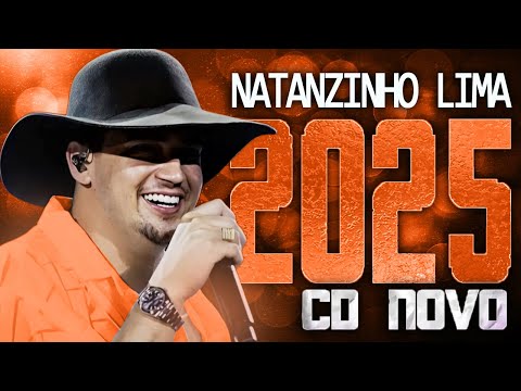 NATANZINHO LIMA 2025 ( CD NOVO 2025 ) REPERTÓRIO NOVO - MÚSICAS NOVAS