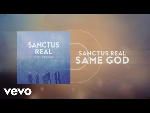 Sanctus Real - Same God (Lyric Video)