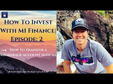 How to Invest with M1 Finance | How to Transfer a Brokerage Account into M1 in Less Than 5 Minutes!