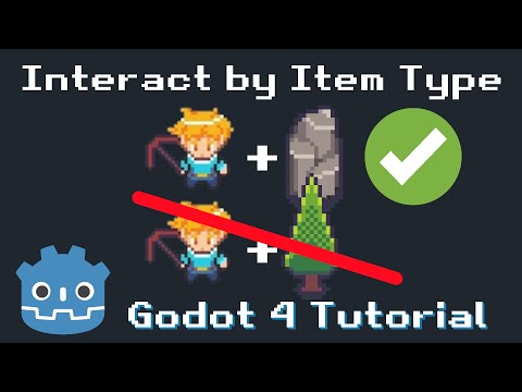 Gameplay Interaction by Equipment and Effectible Object Types - Godot 4 Resource Gathering Tutorial