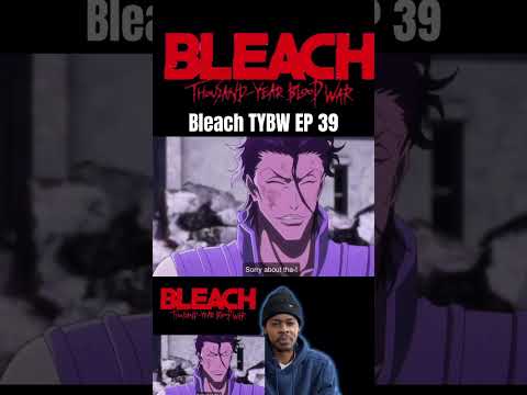 Bleach TYBW Episode 39 Reaction #bleachtybwreaction #bleachthousandyearbloodwarreaction #anime